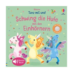 Usborne Verlag Tanz mit uns! Schwing die Hufe mit den Einhornern потанцуй с нами Качайте копыта с единорогами