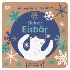 Dorling Kindersley Verlag Wo versteckst du dich Kleiner Eisbar Где ты прячешь Маленький Ледяной Бар?